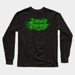 Love Your Enemies atmospheric black metal design (green) Long Sleeve T-Shirt